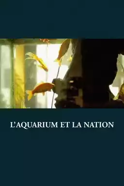 L'Aquarium et la Nation