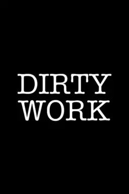 Dirty Work