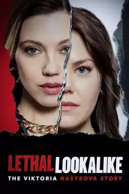 Lethal Lookalike: The Viktoria Nasyrova Story