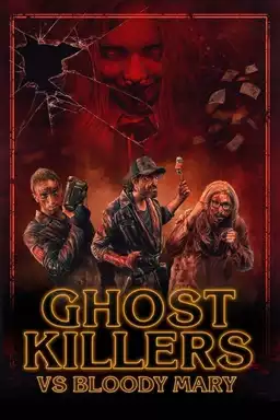 Ghost Killers vs. Bloody Mary