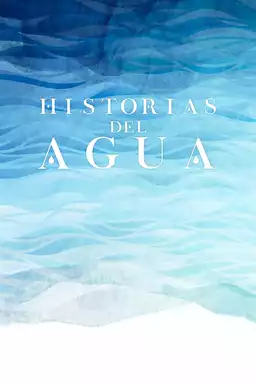 Historias del Agua