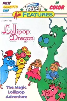 Lollipop Dragon: The Magic Lollipop Adventure