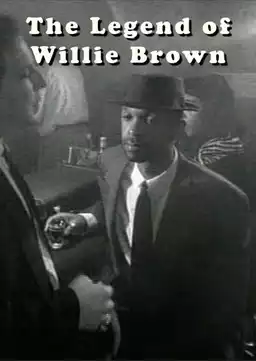 The Legend of Willie Brown