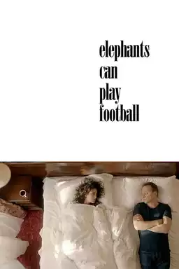 Elephants Can Play Football