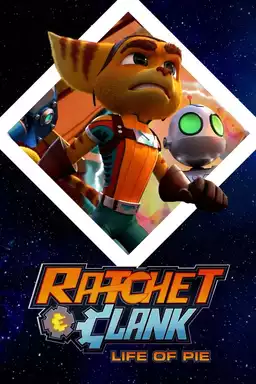 Ratchet and Clank - Life of Pie