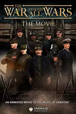 The War to End All Wars - The Movie