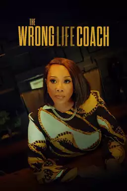 The Wrong Life Coach