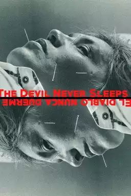 The Devil Never Sleeps