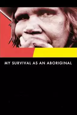 My Survival as an Aboriginal