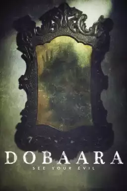 Dobaara: See Your Evil