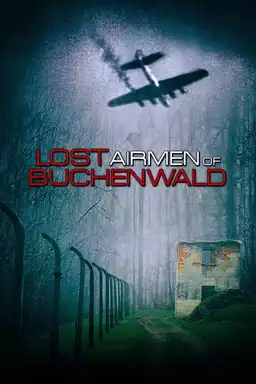 Lost Airmen of Buchenwald