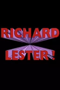 Richard Lester!