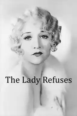 The Lady Refuses