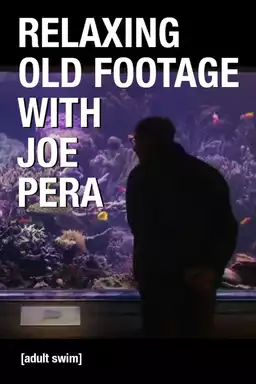 Relaxing Old Footage With Joe Pera