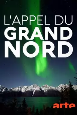 L'appel du Grand Nord