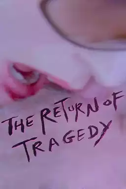 The Return of Tragedy