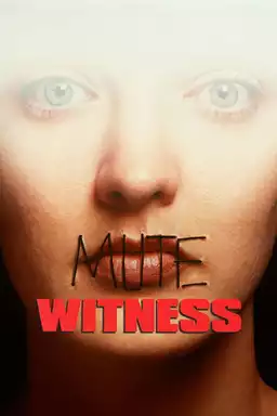 Mute Witness