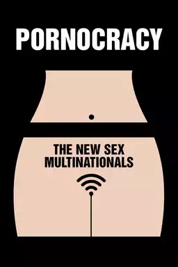 Pornocracy: The New Sex Multinationals