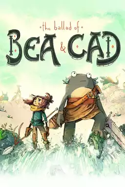 The Ballad of Bea & Cad