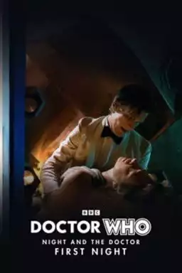 Doctor Who - Night and the Doctor: First Night