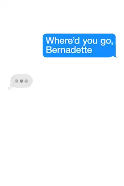 Where'd You Go, Bernadette