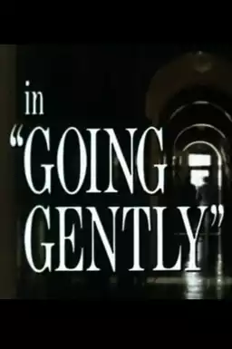 Going Gently