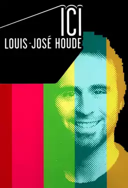 Ici Louis-José Houde