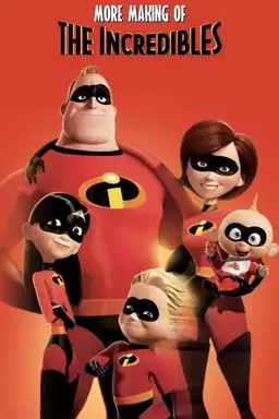 More Making of 'The Incredibles'