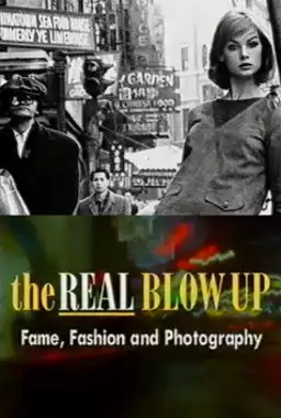 Fame, Fashion and Photography: The Real Blow Up