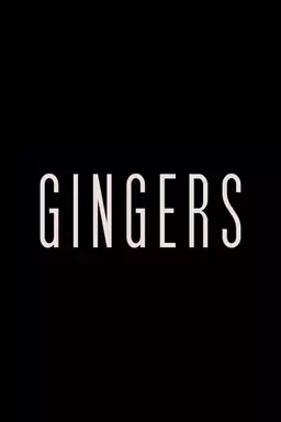 Gingers