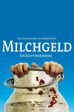 Milchgeld - Ein Kluftingerkrimi