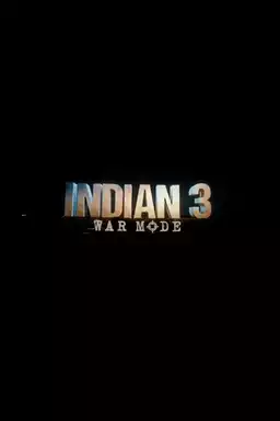 Indian 3: War Mode