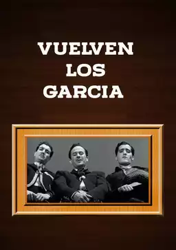 Vuelven los García