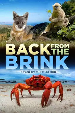 Back from the Brink: Saved From Extinction