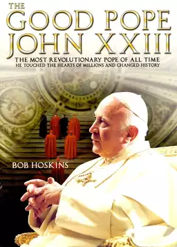 The Good Pope: Pope John XXIII