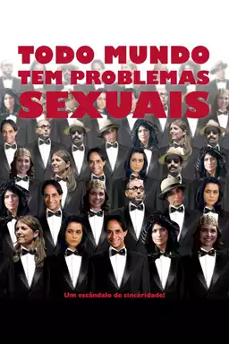 Todo Mundo Tem Problemas Sexuais