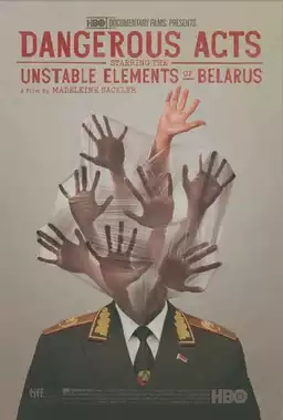 Dangerous Acts Starring the Unstable Elements of Belarus