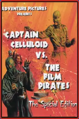 Captain Celluloid vs. the Film Pirates