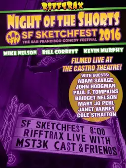 Rifftrax live: Night of the Shorts - SF Sketchfest 2016