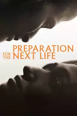 Preparation for the Next Life