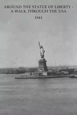 Around the Statue of Liberty - A Walk Through the USA