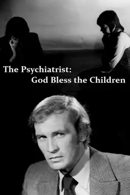 The Psychiatrist: God Bless the Children