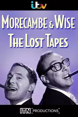 Morecambe And Wise: The lost Tapes