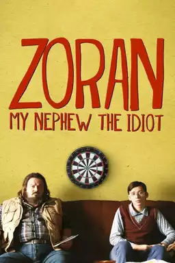 Zoran: My Nephew the Idiot