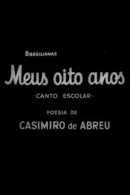 Brasilianas 7 Meus Oito Anos (Canto Escolar)