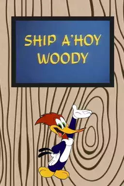 Ship a-Hoy Woody