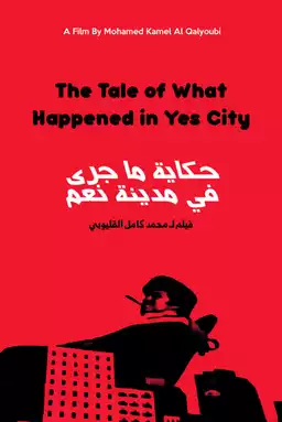 The Tale of What Happened in Yes City