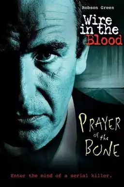 Wire in the Blood: Prayer of the Bone