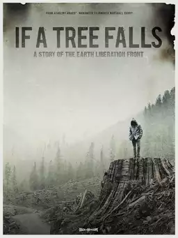 If a Tree Falls: A Story of the Earth Liberation Front