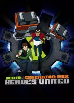 Ben 10 Generator Rex Heroes United